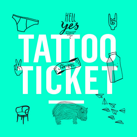 Temporary Tattoo - Tattoo Ticket